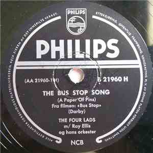 The Four Lads - The Bus Stop Song (A Paper Of Pins) / A House With Love In It