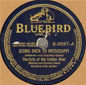 The Girls Of The Golden West - Going Back To Mississippi / Will There Be Any Yodlers In Heaven?