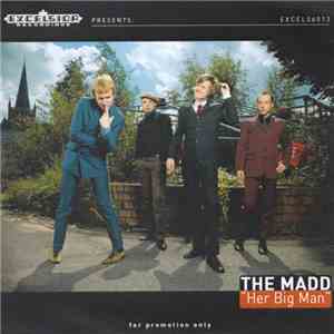 The Madd - Her Big Man