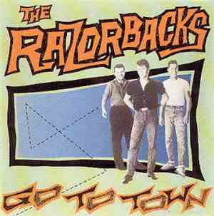 The Razorbacks  - Go To Town