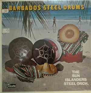 The Sun Islanders Steel Orch. - Barbados Steel Drums