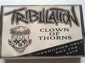 Tribulation  - Clown Of Thorns