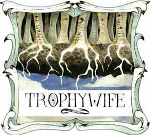 Trophywife -  An Innocent Orphan in the Post​​-​​Modern World