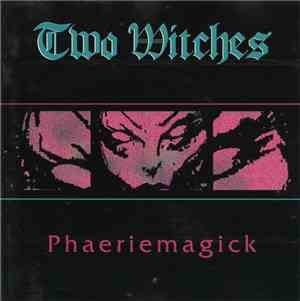 Two Witches - Phaeriemagick