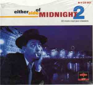 Various - Either Side Of Midnight 2 (30 More Cool Jazz Classics)