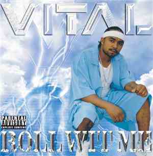 Vital  - Roll Wit Me