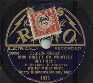 Walter Miller  With Harry Hudson's Melody Men - Sing Holly ! Go Whistle ! Hey ! Hey ! / Pass ! Shoot !! Goal !!!