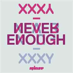 Xxxy - Never Enough