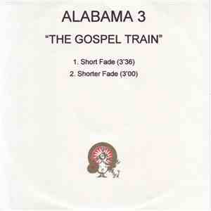 Alabama 3 - The Gospel Train