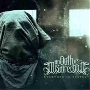 An Oath Of Misdirection - Everyone Is Suspect