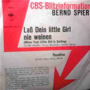 Bernd Spier - Laß Dein Little Girl Nie Weinen / Rosalina