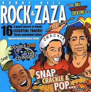 Bobby Rock, Neil Zaza - Snap, Crackle & Pop...Live!