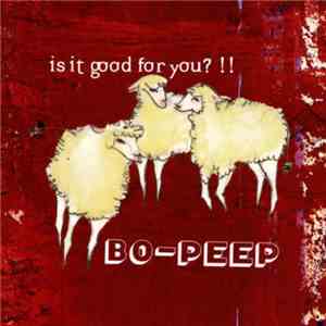 Bo-Peep - Is It Good For You?