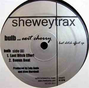 Bulb And Exit Cherry - Last Ditch Effort EP