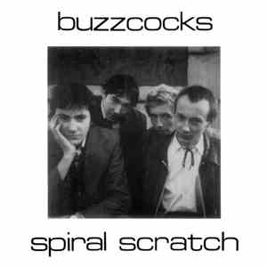 Buzzcocks - Spiral Scratch