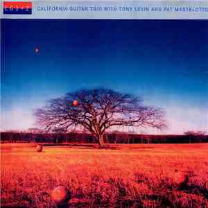 California Guitar Trio With Tony Levin And Pat Mastelotto - CG3+2