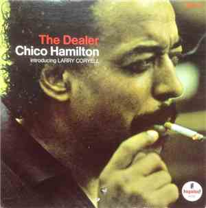 Chico Hamilton Introducing Larry Coryell - The Dealer