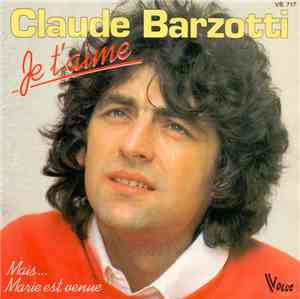 Claude Barzotti - Je T'Aime
