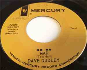 Dave Dudley - Mad / Don't Be Surprised