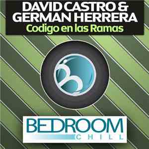David Castro & German Herrera - Codigo En Las Ramas