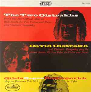 David Oistrach, Igor Oistrach, Vladimir Yampolsky, Gilels, Kogan, Rostropovich - The Two Oistrakhs