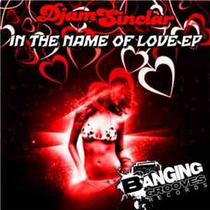 DJamSinclar - In The Name Of Love EP