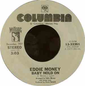 Eddie Money - Baby Hold On / Two Tickets To Paradise