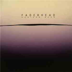 Faderhead - Horizon Born