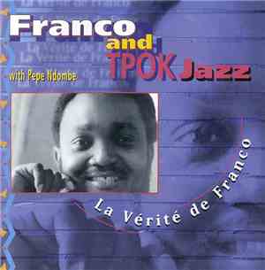 Franco And TPOK Jazz With Pepe Ndombe - La Vérité De Franco