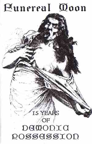 Funereal Moon - 15 Years Of Demonic Possession
