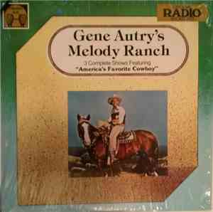 Gene Autry - Gene Autry's Melody Ranch