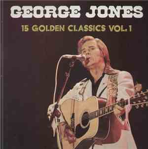 George Jones  - George Jones 15 Golden Classics Vol.1