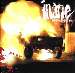 Inane  - Kill 'Em & Grill 'Em