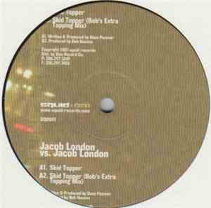Jacob London - Skid Topper
