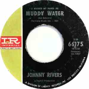 Johnny Rivers - (I Washed My Hands In) Muddy Water