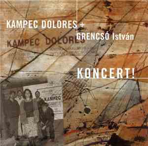 Kampec Dolores + Grencsó István - Koncert!