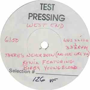 Kenix Featuring Bobby Youngblood - There's Never Been (No One Like You)