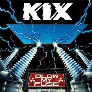 Kix  - Blow My Fuse