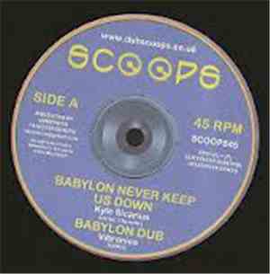 Kyle Sicarius / Ital Horns / Vibronics - Babylon Never Keep Us Down / Babylon Dub / Ital Roots / Ital Dub