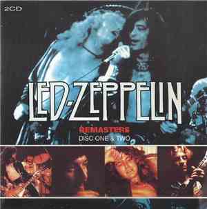 Led Zeppelin - Remasters - Disc One & Two