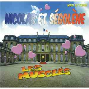 Les Musclés - Nicolas Et Ségolène