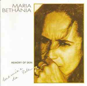 Maria Bethânia - Memória Da Pele / Memory Of Skin