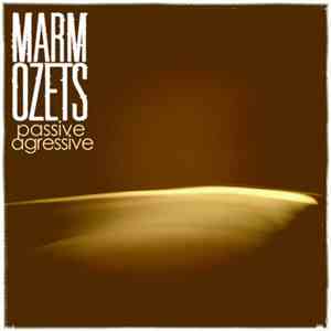 Marmozets - Passive Aggressive