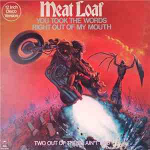 Meat Loaf - You Took The Words Right Of My Mouth