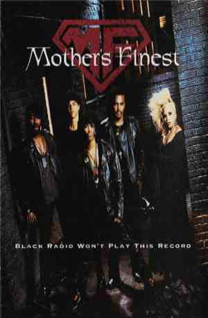 Mother's Finest - Black Radio Won't Play This Record