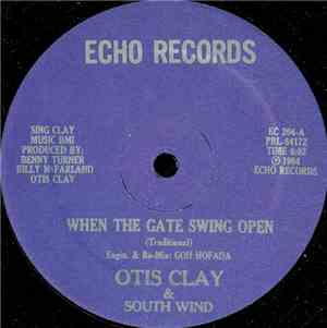 Otis Clay & South Wind - When The Gate Swing Open