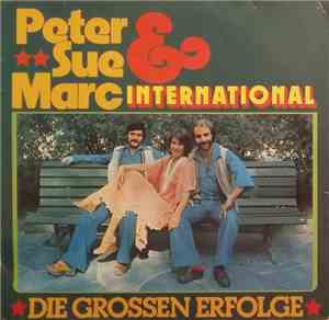 Peter Sue & Marc - International, Die Grossen Erfolge