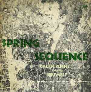 Ralph Burns And His Ensemble - Spring Sequence