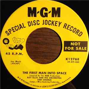 Ray Ellis And His Orchestra And Chorus / The Naturals  - The First Man Into Space / Mad