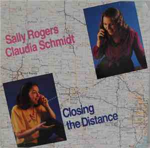 Sally Rogers & Claudia Schmidt - Closing The Distance